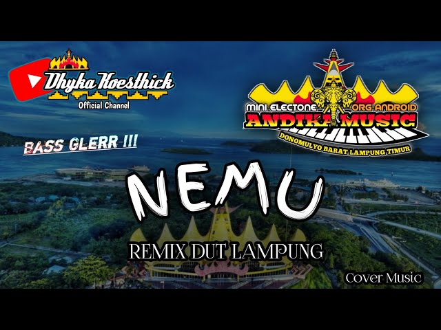Remix Dut Lampung NEMU Bass Glerrr || Mixdut Andika Music @musiclampung class=