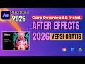 Cara Install Adobe After Effects 2026 Full Version + Aktivasi 100% Berhasil | TANPA EROR