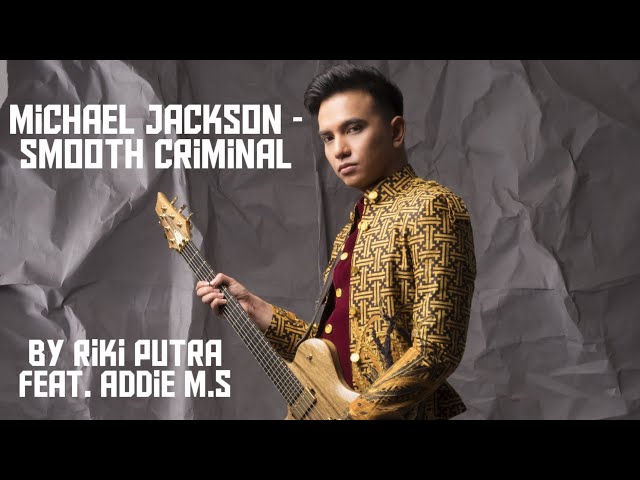 Smooth Criminal (Michael Jackson) Cover  - Riki Putra Feat. Addie M.S u0026 Bhinneka Orchestra class=