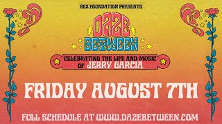 Rex Foundation presents Daze Between: A Free Livestream Event 8/7