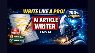 Perfect Academic Article Writer | Blog Article Generator | LMS AI | AI Tool for Research Support
