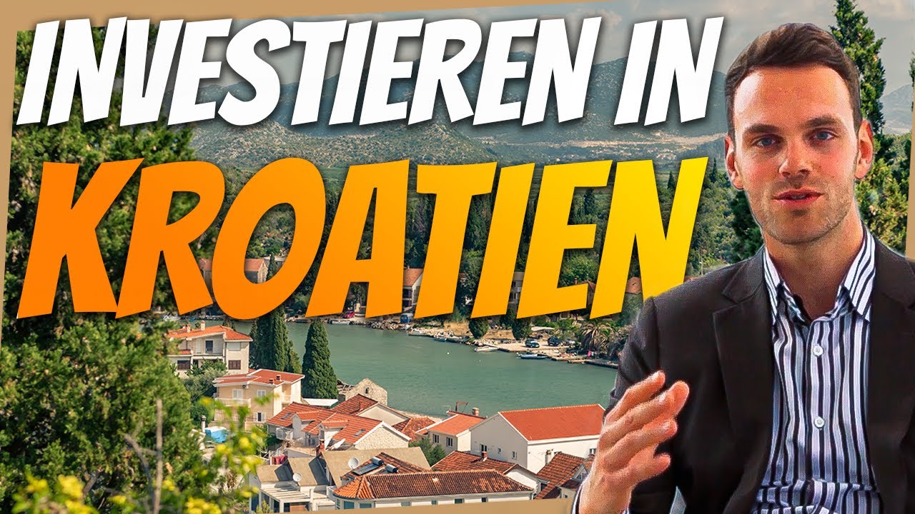 New Warum es sich lohnt, in Kroatien zu investieren