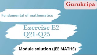 Q21 TO 25 /FUNDAMENTAL OF MATHEMATICS /#GURUKRIPA