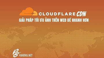 Hướng dẫn Setup Cloudflare CDN để Offload ảnh giúp web nhanh mượt mà và giảm tài nguyên của Hosting