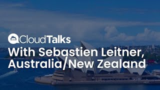 CloudTalks Insights: Canada with Sebastien Leitner - October 9, 2020