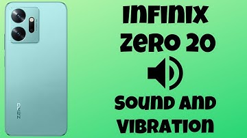 Infinix Zero 20 Sound And Vibration Settings {Tutorial}