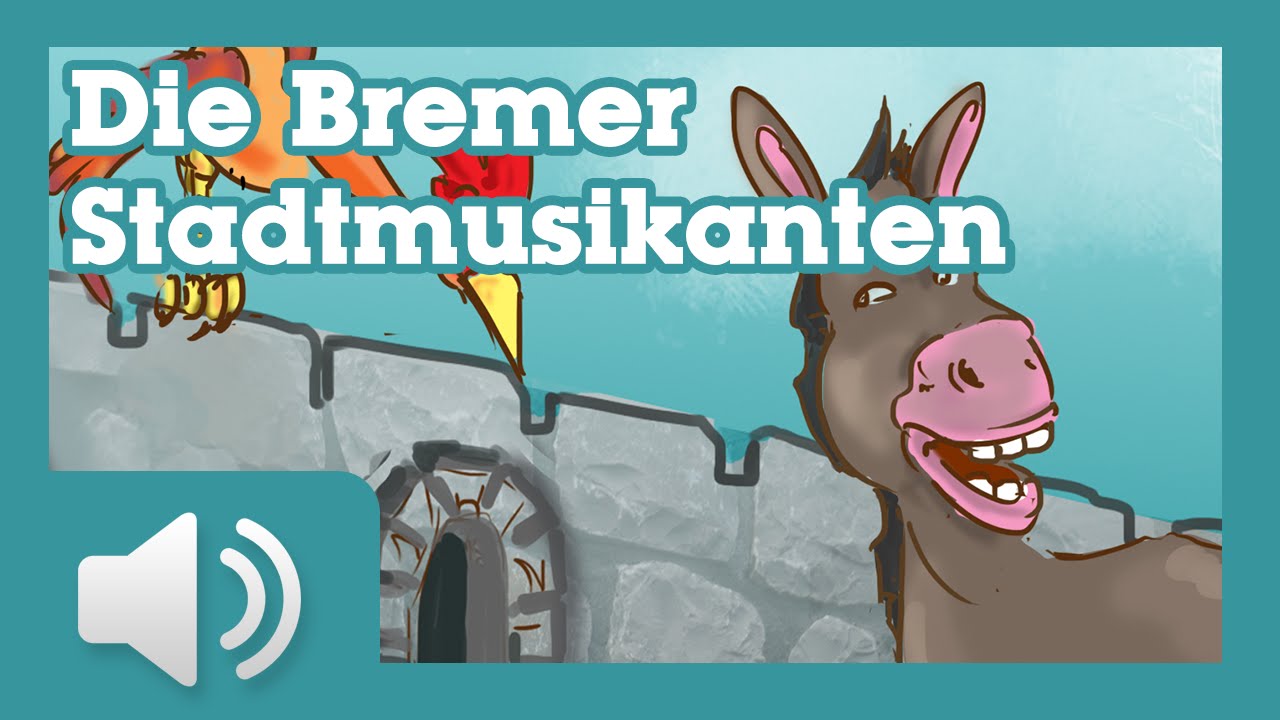Die Bremer Stadtmusikanten Marchen Fur Kinder Horbuch Auf Deutsch Youtube
