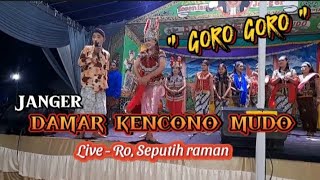 Goro - goro // lawak janger lucu damar kencono mudo.