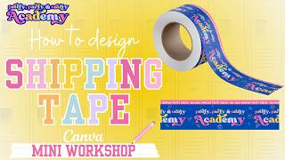 Design Custom Shipping Tape in Canva | DIY Branded Packaging