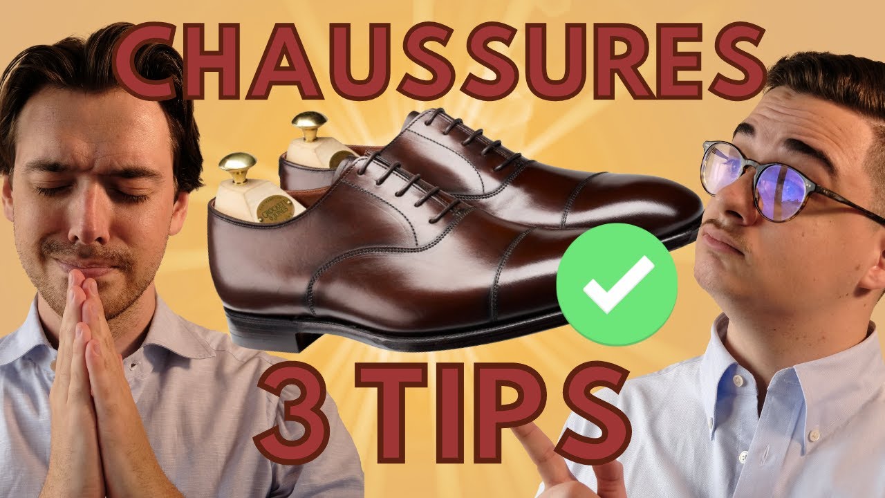 COMMENT choisir ses CHAUSSURES en cuir ? 3 choses INDISPENSABLES à savoir | Art of Style