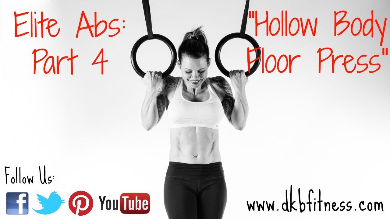 Elite Abs Part 4 "Hollow Body Floor Press" YouTube