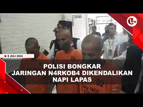 POLISI BONGKAR JARINGAN N4RKOB4 DIKENDALIKAN NAPI LAPAS | U-NEWS