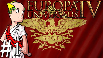 Europa Universalis IV | Rome Custom Nation | Part 1 | Building Rome