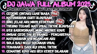 Dj Jawa Terbaru 2025 Full Bass - Dj Gedene Cintaku Luar Biasadj Matursuwun Gusti Full Album