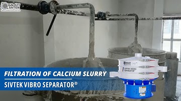Uncovering the Secrets of How Calcium Slurry is Filtered with the Sivtek Vibro Separator!