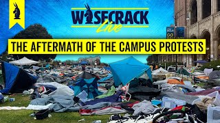 Will College Ever Be The Same? WISECRACK LIVE  - 5/8/24 - #culture #news #philosophy