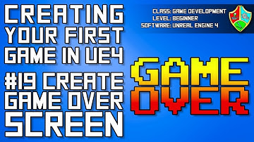 #19 Create Game Over Screen | UE4 Tutorial for Beginners