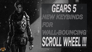 Gears 5 - BEST NEW KEY BINDS  FOR WALL BOUNCING??  / Keyboard & Mouse / New Wall Bounce Method /