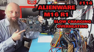 114 | Alienware M16 R1 Charging Issues and overheating