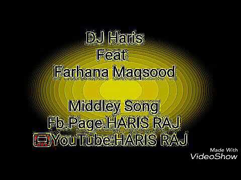 Farhana Maqsood Feat DJ Haris