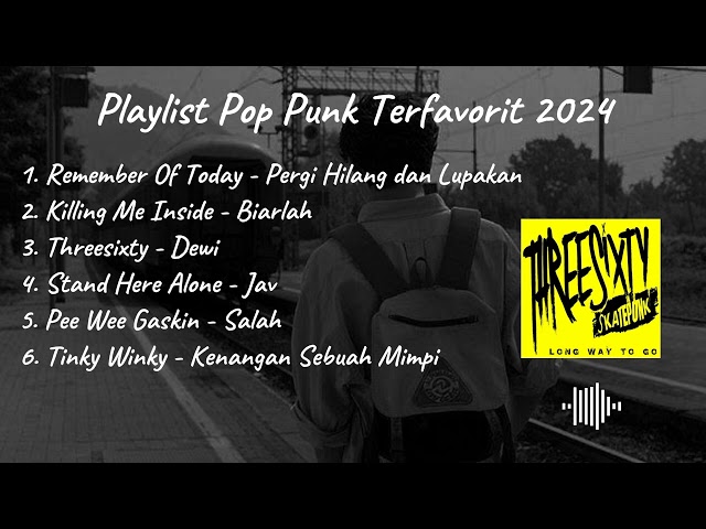 Playlist Pop Punk Terfavorit 2024 | Pop Punk Not Dead class=