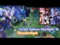 Script Selena Starlight To Thunder Flash Epic