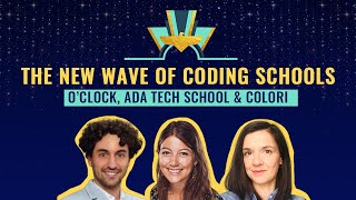 The new wave of coding schools 👾 Ada Tech School, O’clock & Colori Wealth