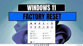 windows 11 - how to factory restore/reset your laptop or pc