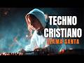 Música Electrónica Cristiana 2026 🙌✝️ Tecno Cristiano en Vivo EDM Worship Moderno | Llama Santa