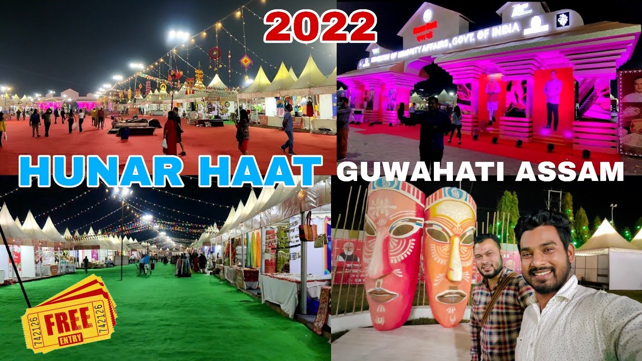 HUNAR HAAT 2022, KHANAPARA,  GUWAHATI ASSAM