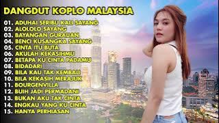 DANGDUT KOPLO MALAYSIA TERBARU 2024 | BEST DANGDUT KOPLO MALAYSIA 2024