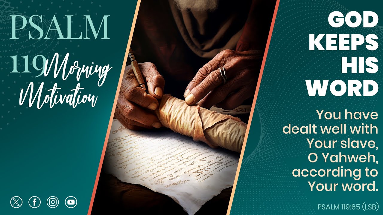 PSALM 119:65 God Keeps His Word - YouTube