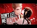 Nightcore Don T Let Me Down Rock Version Lyrics