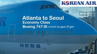 Korean Air | KE36 | Atlanta to Seoul | Economy Class | Boeing 7478I’s World Longest Flight