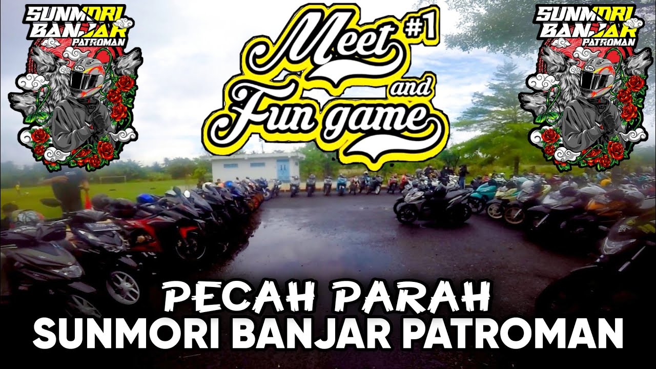Meet And Fun Game Sunmori Banjar Patroman | Sunmori Banjar Patroman | Gopro Hero 4