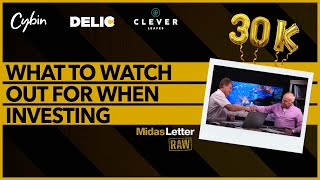 What to Watch Out For When Investing | Midas Letter RAW ft DELC, CYBN, CLVR