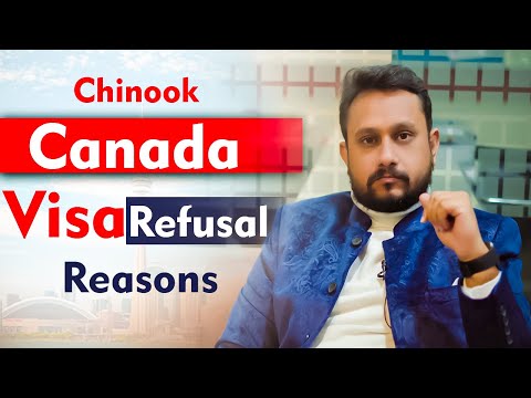 The reason Canada Visa Refusal | Chinook software | Latest update