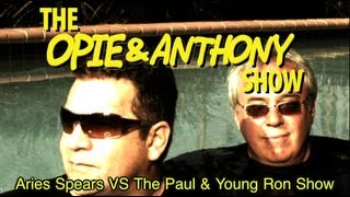 Celebrity Opie & Anthony: Aries Spears Vs The Paul & Young Ron Show (09/12, 10/19 & 12/09/05) Profile