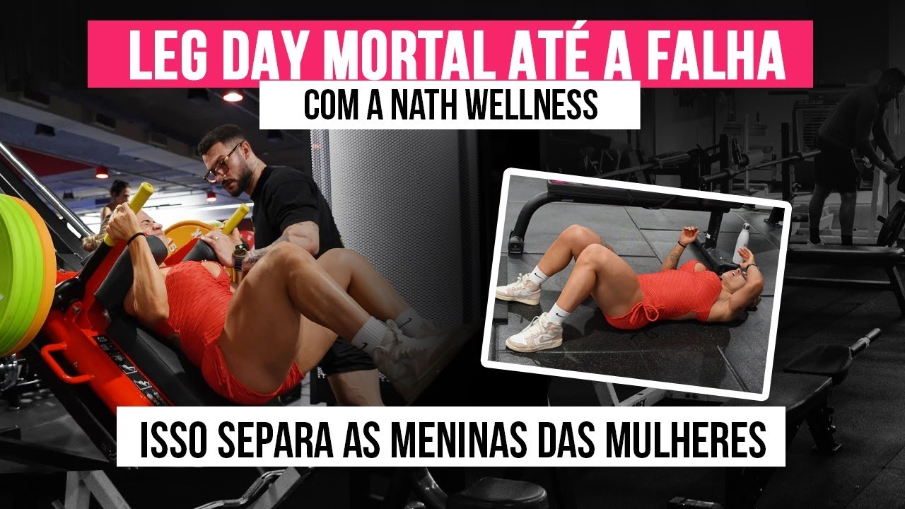 TREINO DE PERNAS BRUTAL - NATY WELLNESS FOI ATÉ A FALHA