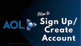 How to Create an AOL Email Account | Sign Up AOL