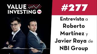 277. Entrevista a Roberto Martínez y Javier Raya de NBI Group