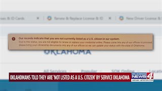 Oklahomans told they are 'not listed as a U.S. citizen' by Service Oklahoma