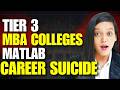 MBA from Tier-3 College : Success or Career Suicide?