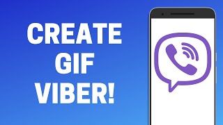 How to Create GIF on Viber! screenshot 1