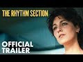 The Rhythm Section - Official Trailer (2020) - Paramount Pictures