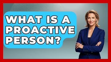 What Is A Proactive Person? - The Personal Growth Path