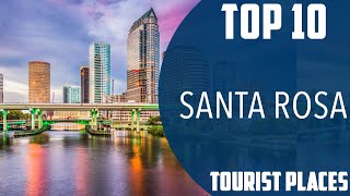 Top 10 Best Tourist Places to Visit in Santa Rosa | USA - English