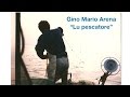 Gino mario arena lu pescatore