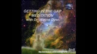 'JAPA MEDITATION' Getting In The Gap Meditation with Dr Wayne Dyer, LAW OF ATTRACTION MEDITATION