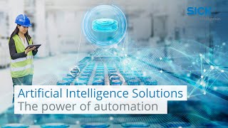 Artificial Intelligence solutions – the power of automation  | SICK AG